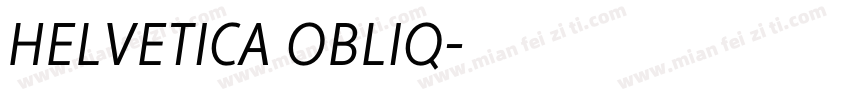 HELVETICA OBLIQ字体转换